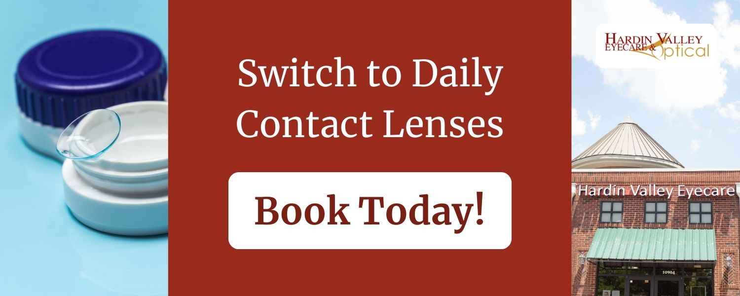 Switch to Daily Contact Lenses - Hardin Valley Eyecare & Optical